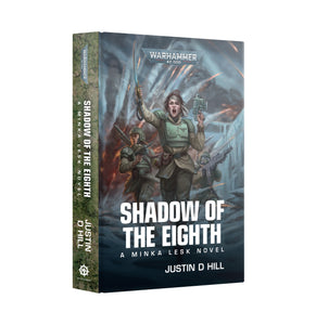Black Library: Minka Lesk: Shadow Of The Eighth (Hb)