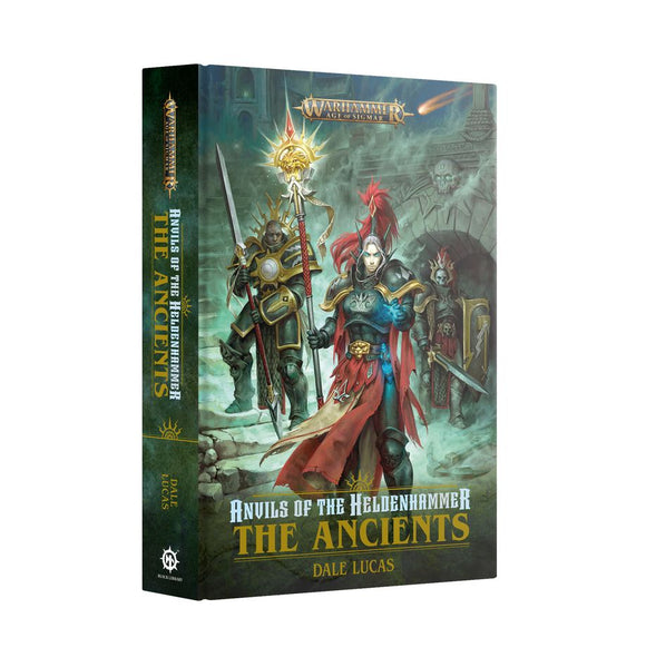 Black Library: Anvils Of The Heldenhammer: The Ancients (Hb)