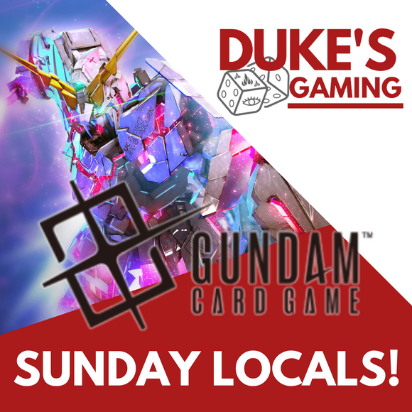 GUNDAM CARD Sunday Locals!