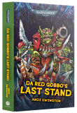 Black Library: Da Red Gobbo's Last Stand (Hb)