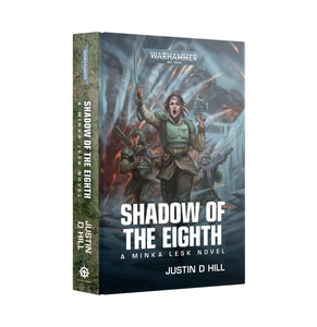 Black Library: Minka Lesk: Shadow Of The Eighth (Hb)